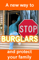 A new way to stop burglars and protect your family